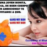 CHICA GUAPA Y DECIDIDA TE OFREZCO EMPLEO BIEN REMUNERADO